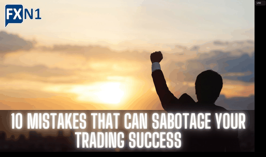 10 Mistakes That Can Sabotage Your Trading Success